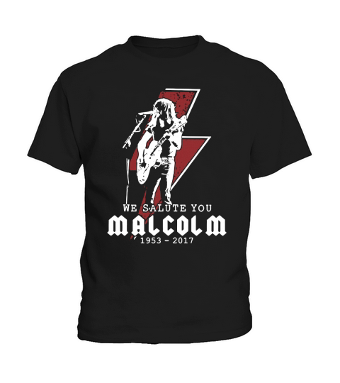 Malcolm Young We Salute You RIP 1953 â€“ 2017 Kids T-Shirt
