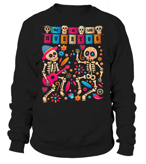 Dia De los Muertos Day of the Dead Mexican Women's Sweatshirt