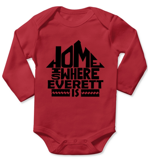 Home Is Where The Everett Is Tshirts. Everett Family Crest. Great Chistmas Gift Ideas Long Sleeve Baby One-Piece