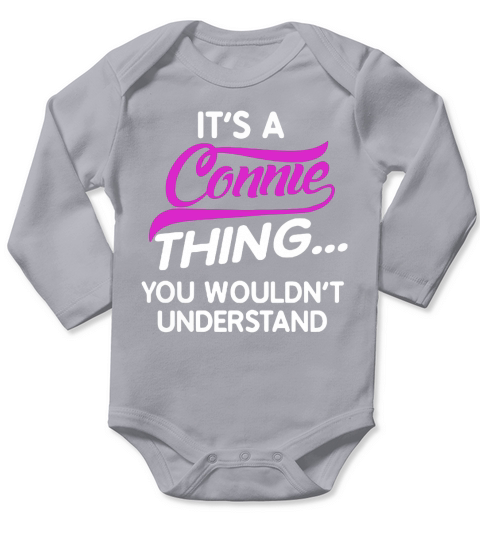 Its A Connie Thing Shirt Long Sleeve Baby One-Piece