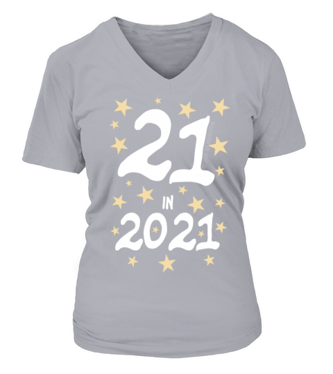 21 In 2021 21st Birthday Twenty-First Women's V-Neck T-shirt