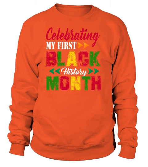 Celebrating My First Black History Month Pride Women's Sweatshirt