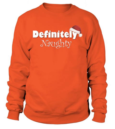Definitely Naughty T-shirt Women's Sweatshirt