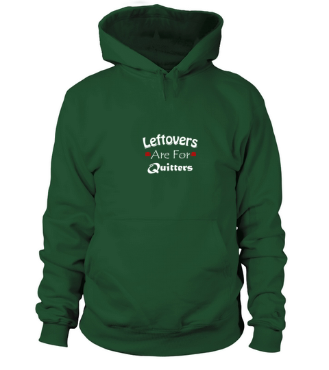 Leftovers Are For Quitters Women's Hoodie