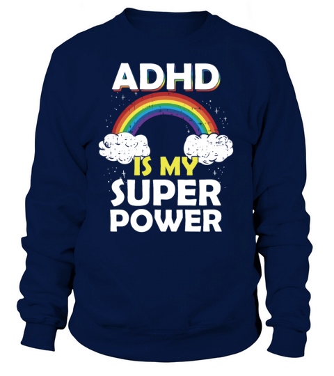 ADHD Is My Superpower Rainbow Women's Sweatshirt