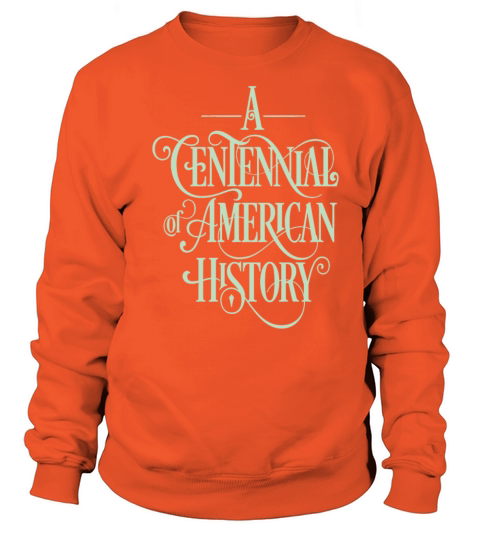 A centennial of american history Women's Sweatshirt
