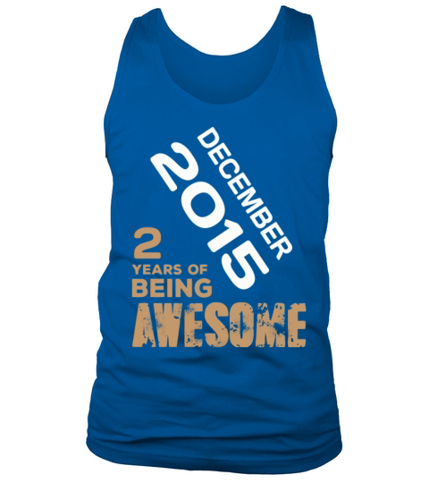 December 2015 2 Years Of Being Awesome Men's Tank Top