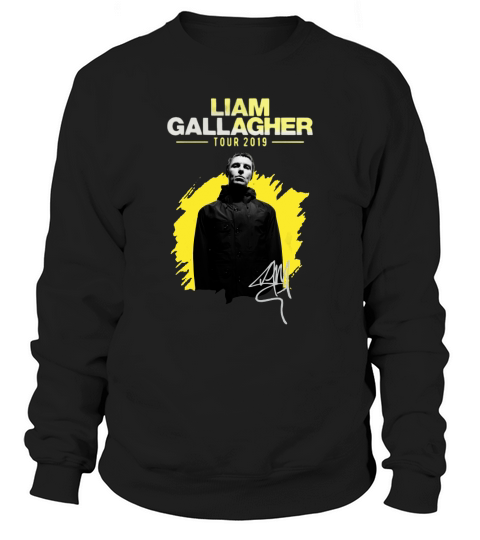 Liam Gallagher Tour 2019 signature shirt Sweatshirt Unisex