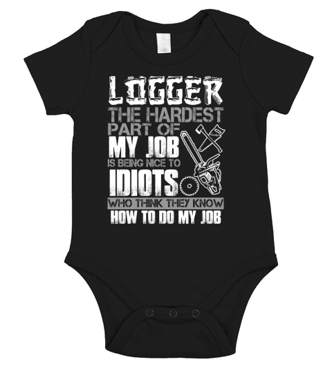 Logger Shirts Funny Quote Short Sleeve Baby One-Piece