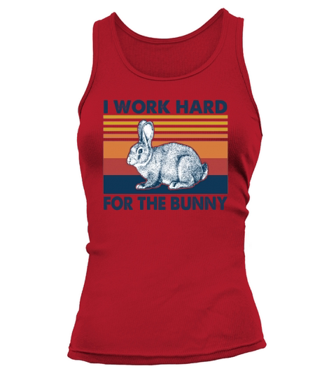Rabbit I work hard for the bunny vintage Tank top Woman