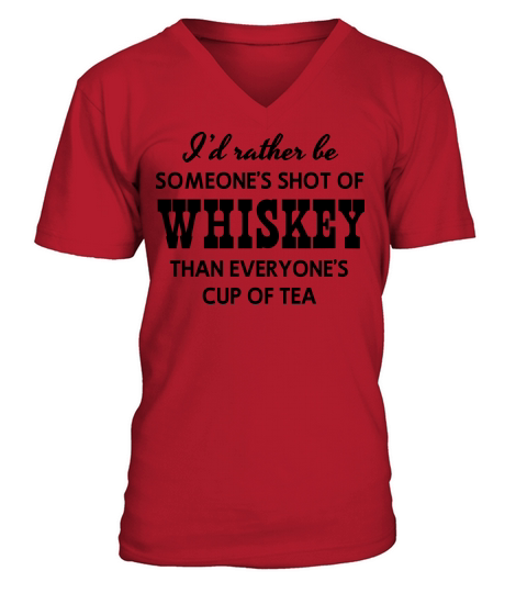 Rather be someones shot of whiskey than Men's V-Neck T-shirt