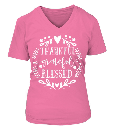 Thankful Grateful Blessed t-shirts Women's V-Neck T-shirt