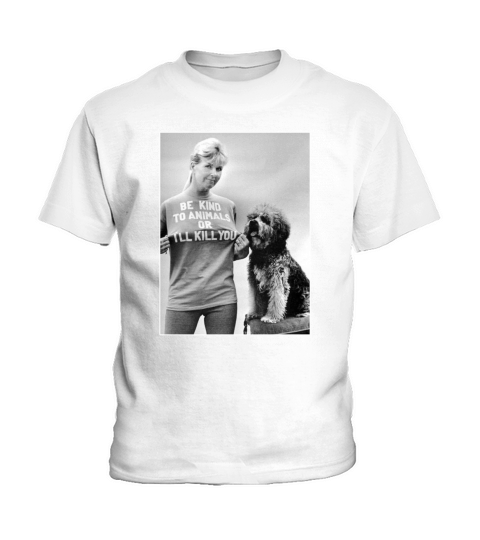 Be Kind To Animals Or I’ll Kill You RIP Doris Day shirt Kids T-Shirt