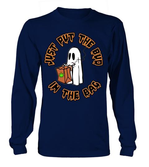 Just Put The Bud In The Bag Orange and Black Women's Long Sleeve