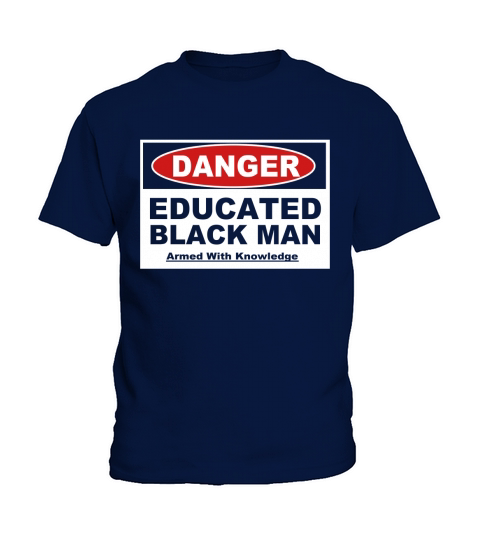 Mens Danger! Educated Black Man Shirt - Armed with Knowledge Kids T-Shirt