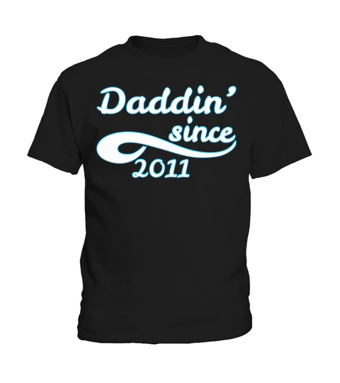 Daddin Since 2011 Happy Fathers Day Kids T-Shirt