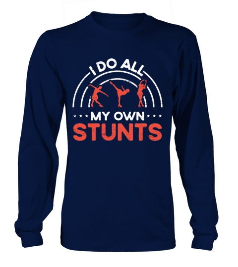 Ice Skater I Do All My Own Stunts Women's Long Sleeve