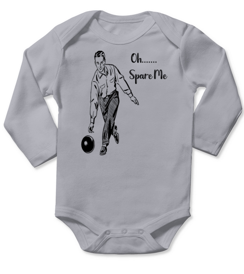 Bowling Oh Spare Me Funny Bowling Team Gift Long Sleeve Baby One-Piece