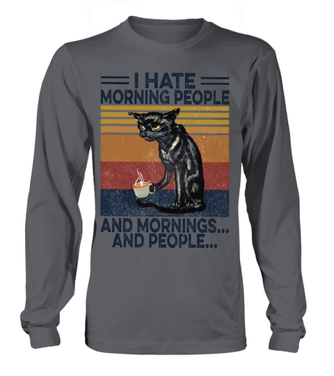 I Hate Morning People and mornings and people Women's Long Sleeve
