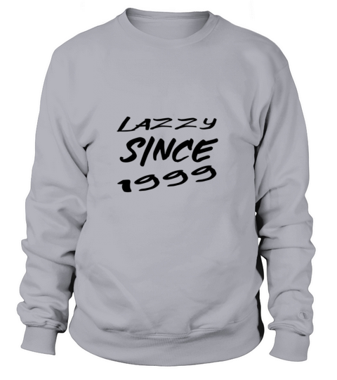 lazzy since 1999 Women's Sweatshirt