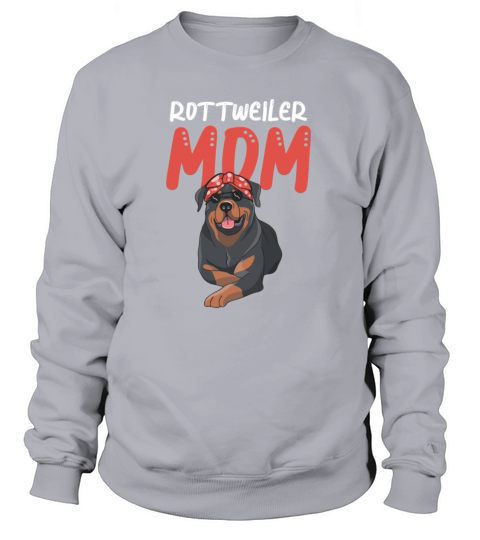Rottie Rottweiler Mom Dog Owner Animal Mother Gift Women's Sweatshirt
