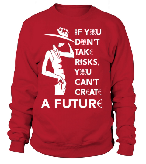 One piece - You cant create a future Women's Sweatshirt