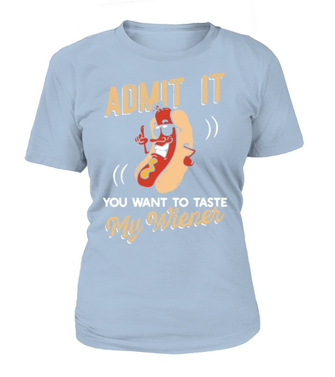 admit it you want to tase my Wiener camp Women's T-Shirt