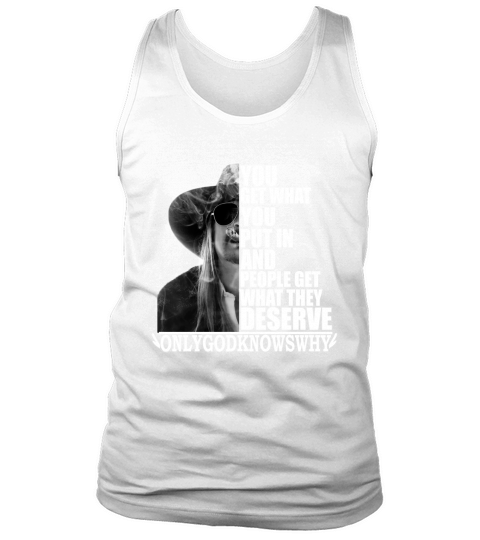 Kid Rock You get what you put in and people get what they deserve Tank Top Unisex