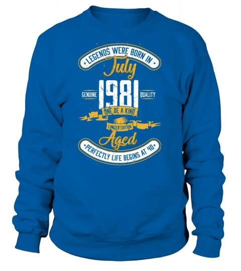 Legends Born In July 1981 40th Birthday Gift 40 Yr Women's Sweatshirt