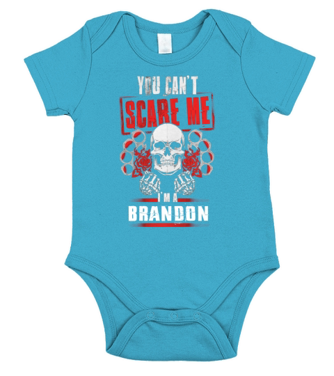 BRANDON You Cant Scare Me. Im A BRANDON - BRANDON T Shirt, BRANDON Hoodie, BRANDON Family, BRANDON Tee, BRANDON Name, BRANDON bestseller, BRANDON shirt Short Sleeve Baby One-Piece