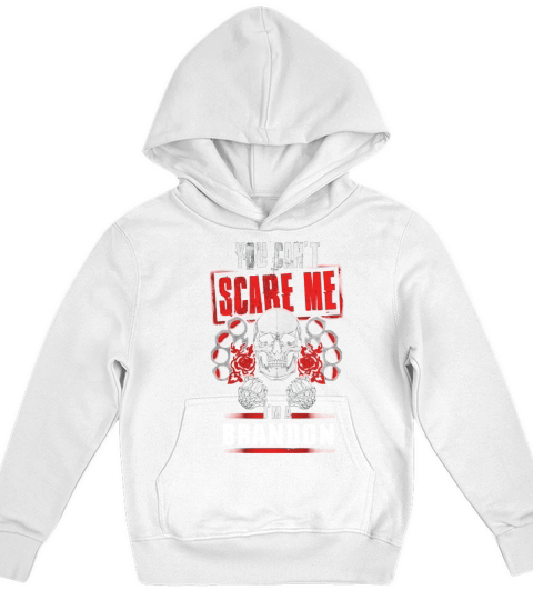 BRANDON You Cant Scare Me. Im A BRANDON - BRANDON T Shirt, BRANDON Hoodie, BRANDON Family, BRANDON Tee, BRANDON Name, BRANDON bestseller, BRANDON shirt Kids Hoodie