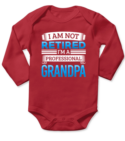 Retired Professional Grandfather Retirement Humor Long Sleeve Baby One-Piece