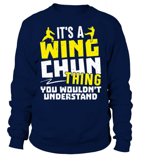 Wing Chun Thing You Do Not Understand Women's Sweatshirt