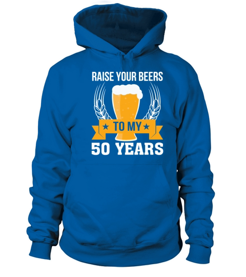 50th Birthday Beer Love Raise Your Beers Women's Hoodie