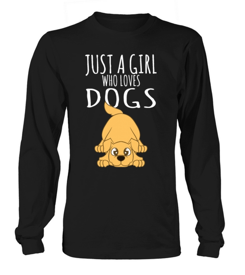 Dog Lover - Just A Girl Who Loves Dogs Women's Long Sleeve