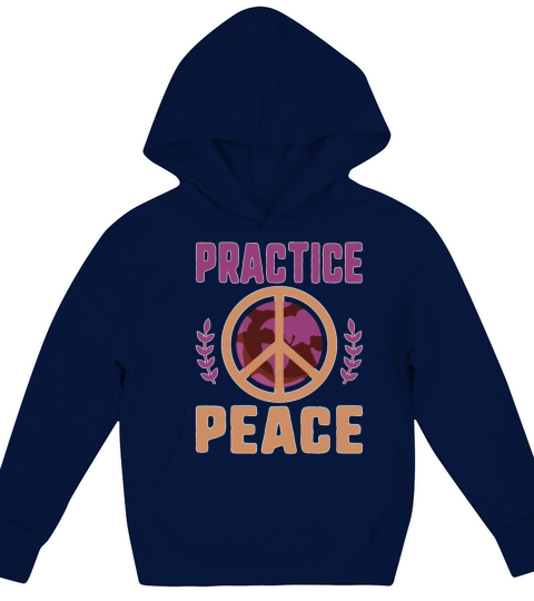 Social Justice Gift Practice Peace End Wars Work Kids Hoodie
