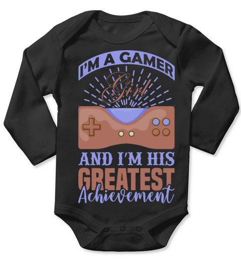Im a Gamer and his greatest achievement Long Sleeve Baby One-Piece