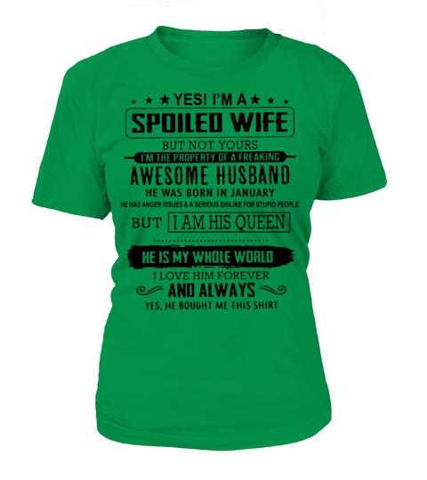 Yes i m a spoiled wife but not yours i m the prope Women's T-Shirt