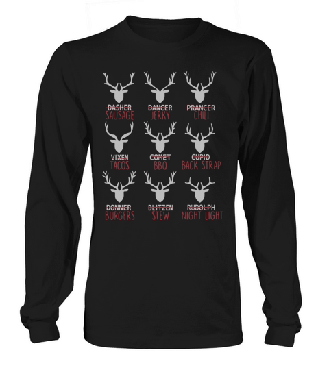Deer Dasher Sausage Dancer Jerky Prancer Chili Tacos Christmas shirt Long sleeved Unisex