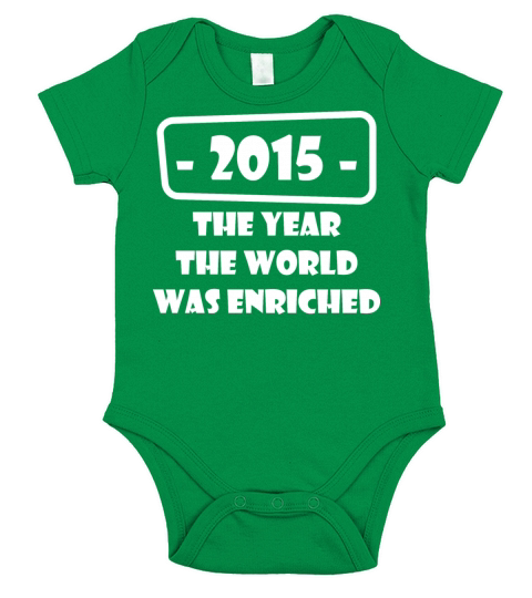year world enriched birthday life start born 2015 Short Sleeve Baby One-Piece
