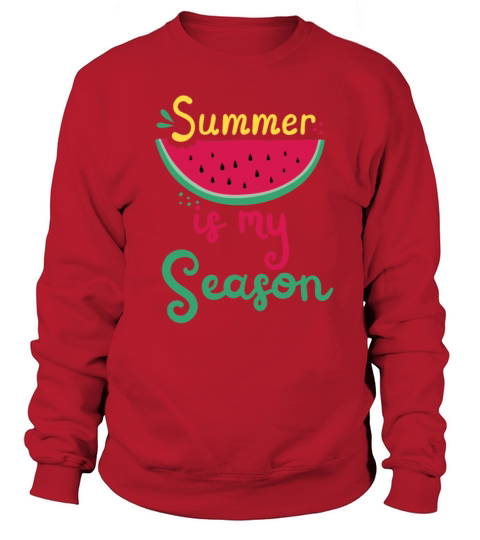 Summer Is My Season with a watermelon design Men's Sweatshirt