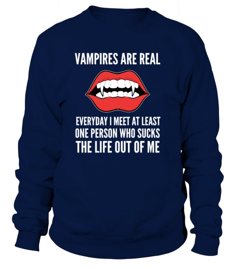 Vampires are real Joker and Funny Gift Women's Sweatshirt