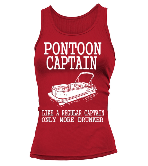 Pontoon Boat Captain only more drunker gift Women's Tank Top