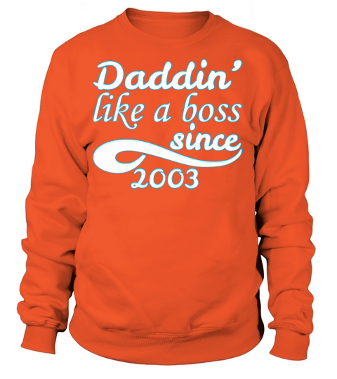 Daddin Like A Boss Since 2003 Happy Fathers Day Women's Sweatshirt