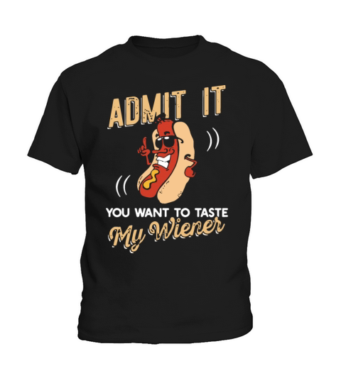 admit it you want to tase my Wiener camp Kids T-Shirt