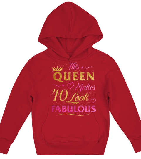 This Queen Makes 40 Look Fabulous 40th Birthday Ni Kids Hoodie