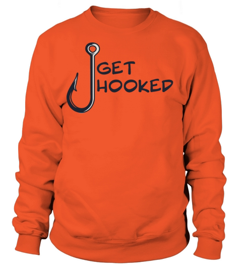 Cool funny get hooked fishing outdoor design gift Women's Sweatshirt