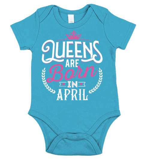 Queens are born in April Short Sleeve Baby One-Piece