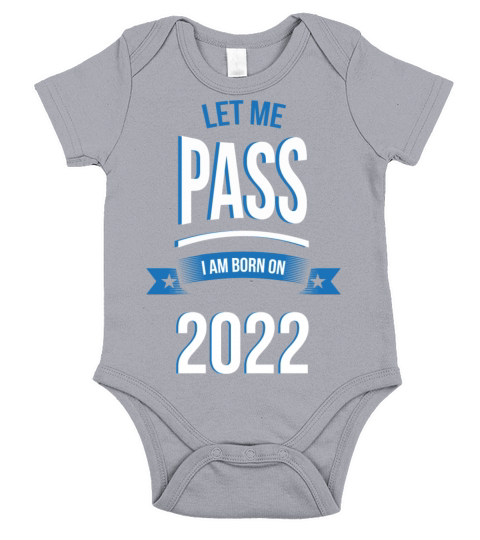 let me pass 2022 gift birthday Short Sleeve Baby One-Piece