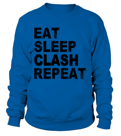 Eat Sleep Clash Repeat Women's Sweatshirt